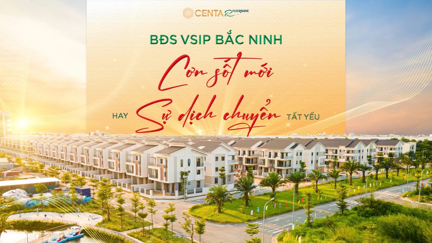 bất động sản Vsip bắc ninh