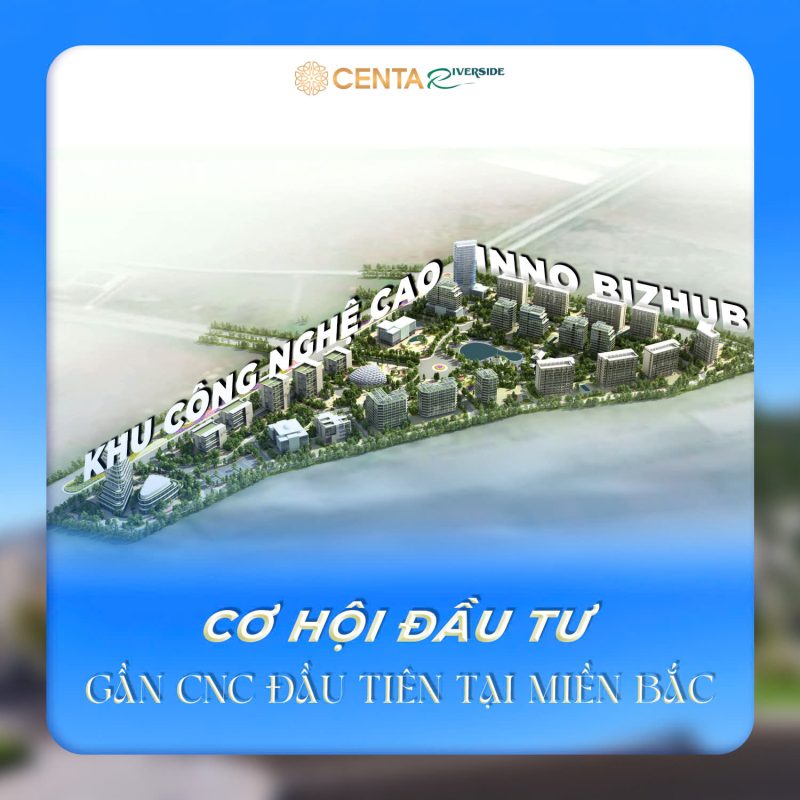 Cơ hội đầu tư ngay cạnh khu CNC đầu tiên tại Miền Bắc